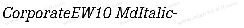 CorporateEW10 MdItalic字体转换